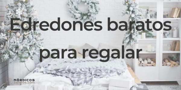 Edredones baratos para regalar